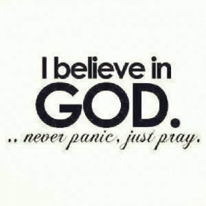 Believe in God